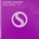 Aleksey Gunichev - Only About You