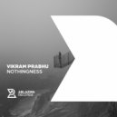 Vikram Prabhu - Nothingness (Original Mix)