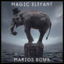Marios Bomb - Magic Elefant (Original Mix)
