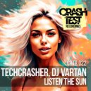 Techcrasher & DJ Vartan - Listen the Sun (Radio Edit)