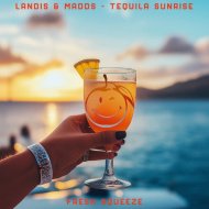 Landis & Madds - Tequila Sunrise