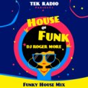 DJ Roger More - House of Funk ()