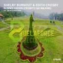 Shelby Burnout & Edith Crosby - Gloom\'s Garden (Crosby\'s Sad Walking) (Dan Delaforce Remix)