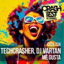 Techcrasher & DJ Vartan - Me Gusta (Original Mix)