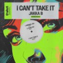Jakka-B - I Can\'t Take It (Donk Mix)