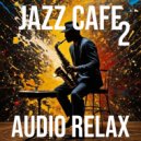 Audio Relax - Midnight in Manhattan ()