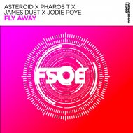 Asteroid, Pharos T, James Dust, Jodie Poye - Fly Away