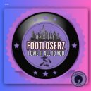 FootLoserz - I Owe It All To You (Extended Mix)