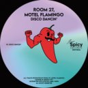 Room 27, Motel Flamingo - Disco Dancin'