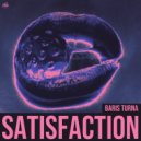 Baris Turna - Satisfaction (Extended Mix)