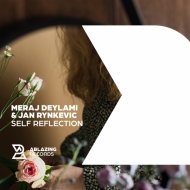 Meraj Deylami & Jan Rynkevic - Self Reflection