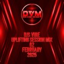 Djs Vibe - Uplifting Session Mix 02 (Febr
