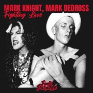 Mark Knight & Mark Dedross - Fighting Love