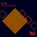 Alar - Take Me Higher (Extended Mix)