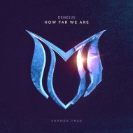 Deme3us - How Far We Are