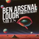 Ben Arsenal, Loudr, Fawziyya Heart - Miles