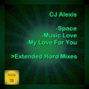 CJ Alexis - Music Love (Extended Hard Mix)