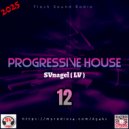 by SVnagel (LV) - Progressive house mix-12 ()
