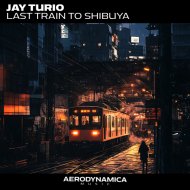 Jay Turio - Last Train to Shibuya