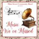 Main Street Community Band - Celebration and Song