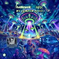 Audiosonic & NAX - We Come in Peace
