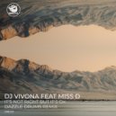 Dj Vivona, Miss D - It\'s Not Right But It\'s Ok (Dazzle Drums Remix)