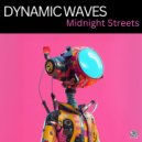 Dynamic Waves - Midnight Streets (Dub)