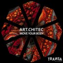 ART.CHITEC - Move Your Body (Extended Mix)