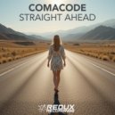Comacode - Straight Ahead