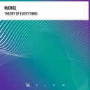 Nucrise - Theory Of Everything (Original Mix)