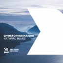 Christopher Maison - Natural Blues (Extended Mix)