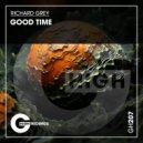 Richard Grey - Good Time (Original Mix)