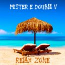 Mister E Double V - Relax Zone (2025)