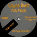 Wayne Brett - Party People
