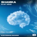 Shamka - My Mind (Original Mix)