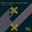 NonCitizens - U Bring Chaos (Extended Mix)