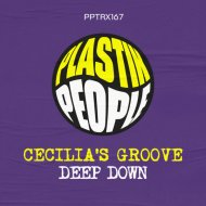 Cecilia\'s Groove - Deep Down