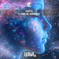 Cadeya - A Thing We Borrow