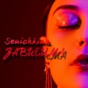 SENICHKINA - Зависима (Original Mix)