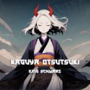 King Schwarz - Kaguya Ōtsutsuki (Main Mix)