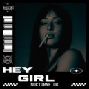 Nocturne UK - Hey Girl (Original Mix)