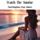 Paul Deighton feat. Niahm - Watch The Sunrise (Original Mix)