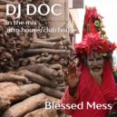 DJ Doc - Blessed Mess