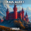 Raul Alex I. - Red Castle
