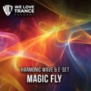 Harmonic Wave & E-SET - Magic Fly