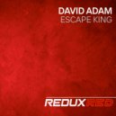 David Adam - Escape King (Extended Mix)