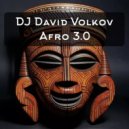 Dj David Volkov - Afro 3.0 ()
