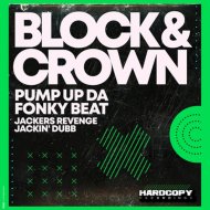 Block & Crown - Pump Up Da Fonky Beat