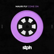 Mauri Fly - Come On