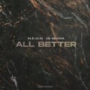 N.E.O.N, Di Mora - All Better (Radio Edit)
